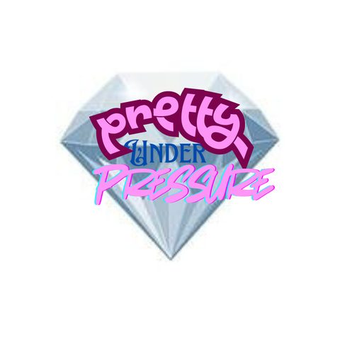 Pretty Under Pressure